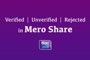 Verified, Unverified & Rejected Meaning in Mero Share