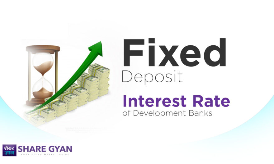 Fixed Deposit Interest Rate of Development Banks