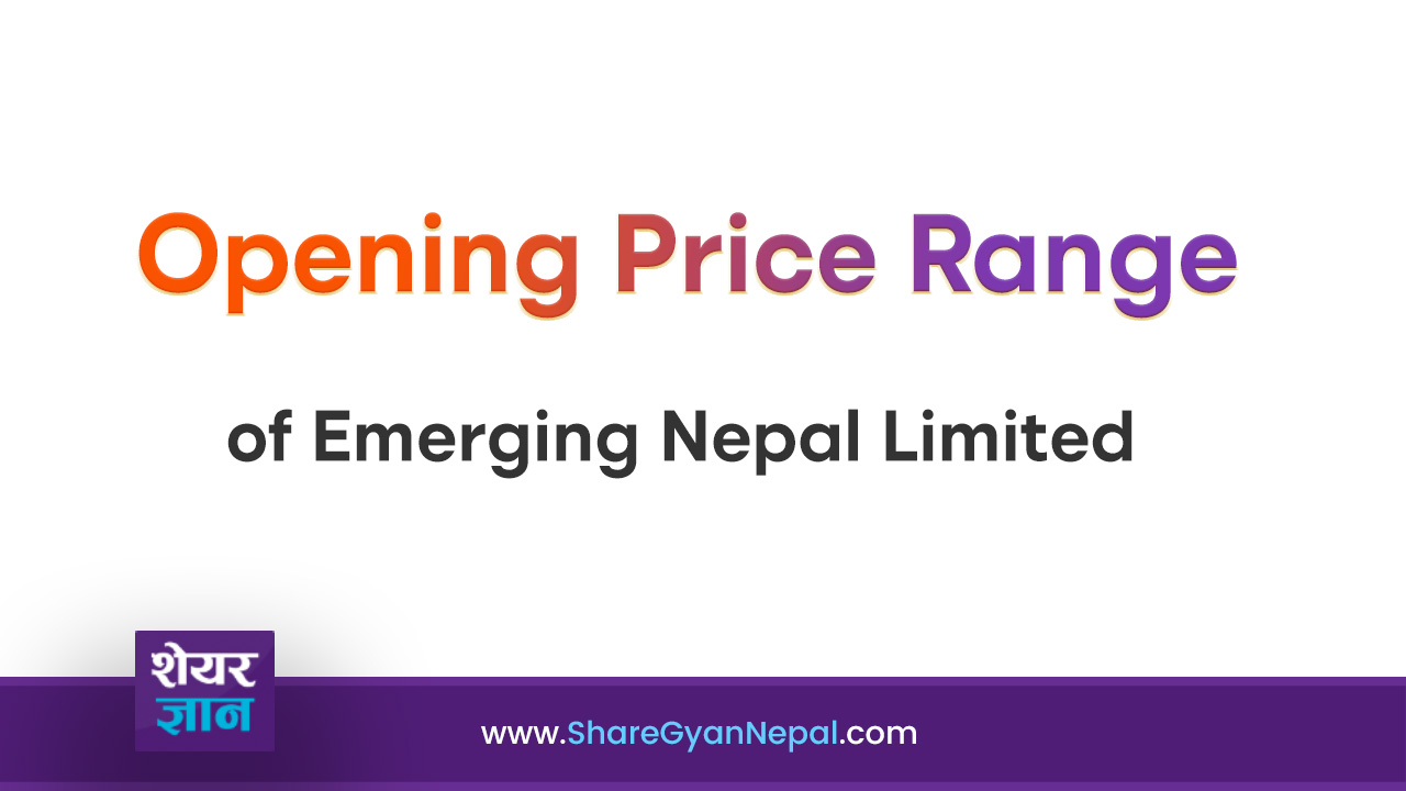 what-is-opening-price-range-of-emerging-nepal-limited-share-gyan